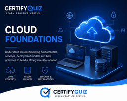 Cloud Foundations by CertifyQuiz