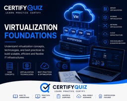 Virtualization Foundations by CertifyQuiz