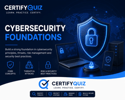 Cybersecurity Foundations by CertifyQuiz